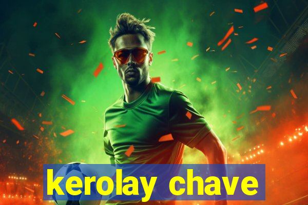 kerolay chave